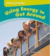 Using Energy to Get Around 1599205572 Book Cover