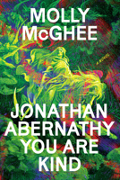 Jonathan Abernathy You Are Kind 1662602111 Book Cover