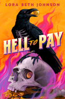 Hell to Pay: Oceans Eight Meets Six of Crows in This Supernatural Heist Thriller with Jaw-Dropping Plot Twists 059385652X Book Cover