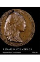 Renaissance Medals: Volume One: Italy (A Publication of the National Gallery of Art, Washington) 0894682660 Book Cover