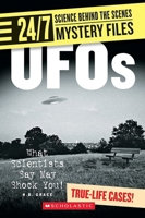 UFOs: What Scientists Say May Shock You! (24/7: Science Behind the Scenes) 0531187411 Book Cover