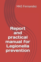 Report and practical manual for Legionella prevention B0DZVFVYSP Book Cover