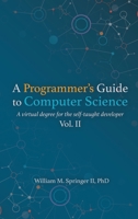 A Programmer's Guide to Computer Science Vol. 2 1951204050 Book Cover