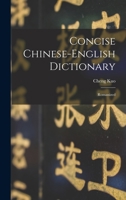 Concise Chinese-english Dictionary: Romanized 1014229308 Book Cover