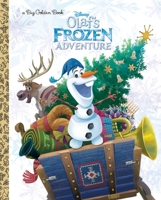 Olaf's Frozen Adventure Big Golden Book 0736436952 Book Cover