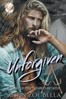 Unforgiven Legend of the Flamethrower B0CDZHLZP9 Book Cover