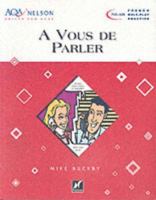 Aqa Nelson Skills French: A Vous de Parler 0174401809 Book Cover