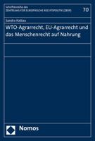 Wto-Agrarrecht, Eu-Agrarrecht Und Das Menschenrecht Auf Nahrung 3848723115 Book Cover