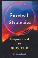 Survival Strategies: Empowered to Succeed B0C9VX56NT Book Cover
