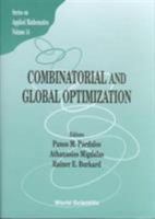 Combinatorial and Global Optimization 9810248024 Book Cover