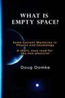 What is Empty Space? 1365044971 Book Cover