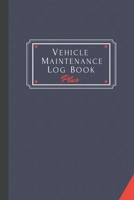 Vehicle Maintenance Log Book Plus: Track Maintenance, Repairs, Fuel, Oil, Miles, Tires And Log Notes, Contacts, Vehicle Details, And Expenses For All Vehicles. 1670832805 Book Cover