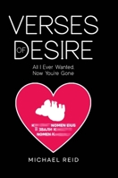 Verses of Desire: All I Ever Wanted, Now You're Gone 1445215381 Book Cover