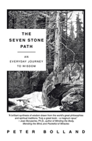 The Seven Stone Path: An Everyday Journey to Wisdom B0CGJCJYS8 Book Cover