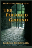 The Poisoned Ground 1499155174 Book Cover