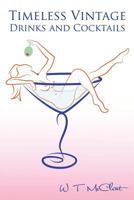 Timeless Vintage Drinks and Cocktails 1976234379 Book Cover