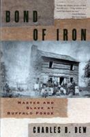 Bond of Iron: Master and Slave at Buffalo Forge 039331359X Book Cover