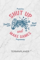 TERMINPLANER: Spieleentwickler Kalender Game Development Terminkalender - Make Games Wochenplaner Game Developer Wochenplanung Game Design ... To-Do Liste Termine (German Edition) 1672702682 Book Cover