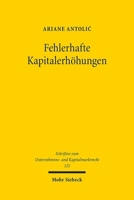 Fehlerhafte Kapitalerhöhungen: Eine Untersuchung Von Mängelrecht, Bestandsschutz Und Rechtsfolgen Am Beispiel Von AG Und Gmbh 3161633814 Book Cover