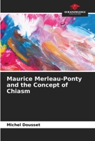 Maurice Merleau-Ponty and the Concept of Chiasm 6630405293 Book Cover