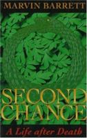 Second Chance: A Life After Death (Second Chance) 0930407423 Book Cover