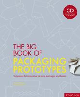 The Big Book of Packaging Prototypes: Templates for Innovative Cartons, Packages, and Boxes 2888930986 Book Cover