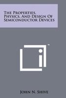 The Properties, Physics, and Design of Semiconductor Devices 1258211017 Book Cover