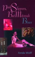 Pink Slippers, Bat Mitzvah Blues 0827605315 Book Cover