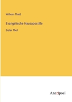 Evangelische Hausapostille: Erster Theil 3382033860 Book Cover