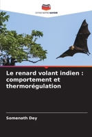 Le renard volant indien: comportement et thermorégulation 6207271351 Book Cover