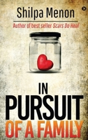 In Pursuit of a Family 1644295415 Book Cover