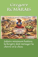Salaire minimum haïtien: la bergère doit ménager la chèvre et le chou (French Edition) B0H1S1SPSH Book Cover