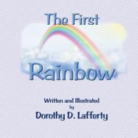 The First Rainbow 1489532153 Book Cover