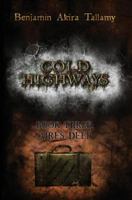Cold Highways Book Three: Aires Deep 1461032318 Book Cover