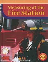 Measuring at the Fire Station 1429651903 Book Cover