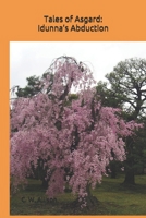 Tales of Asgard: Idunna’s Abduction B08C43MFD3 Book Cover