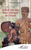 Il était une fois dans l’Afrique de l’Ouest 2336416298 Book Cover