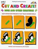 Cut and Create!: Bugs and Other Creatures: Easy Step-By Step Projects That Teach Scissor Skills 157310082X Book Cover