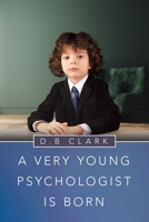 A Very Young Psychologist Is Born 1663203024 Book Cover
