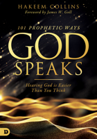 101 Prophetic Ways God Speaks: Hearing God is Easier than You Think 0768450667 Book Cover