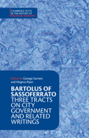 Bartolus of Sassoferrato: Three Tracts on City Government and Related Writings 1316519899 Book Cover