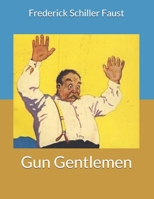 Gun Gentlemen 0843939370 Book Cover