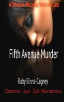 Fifth Avenue Murder - A Detective Macaulay Homicide Case 1492721743 Book Cover