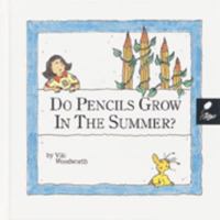 Do Pencils Grow in the Summer? (Reading, Rhymes & Riddles; Seasons) 1567662196 Book Cover