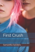 First Crush B08FRRR4ZR Book Cover