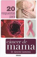 20 respuestas para el cancer de mama (Spanish Edition) (Vivir Mejor 6074801002 Book Cover