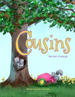 Cousins: Un livre sur la famille B09TN35B6C Book Cover