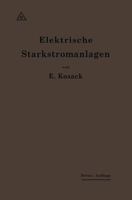 Elektrische Starkstromanlagen: Maschinen, Apparate, Schaltungen, Betrieb 3662359324 Book Cover