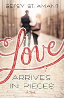 Love Arrives in Pieces 0310338476 Book Cover