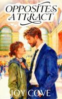 Opposites Attract: A Grumpy Single Dad B0G1SM5HP5 Book Cover